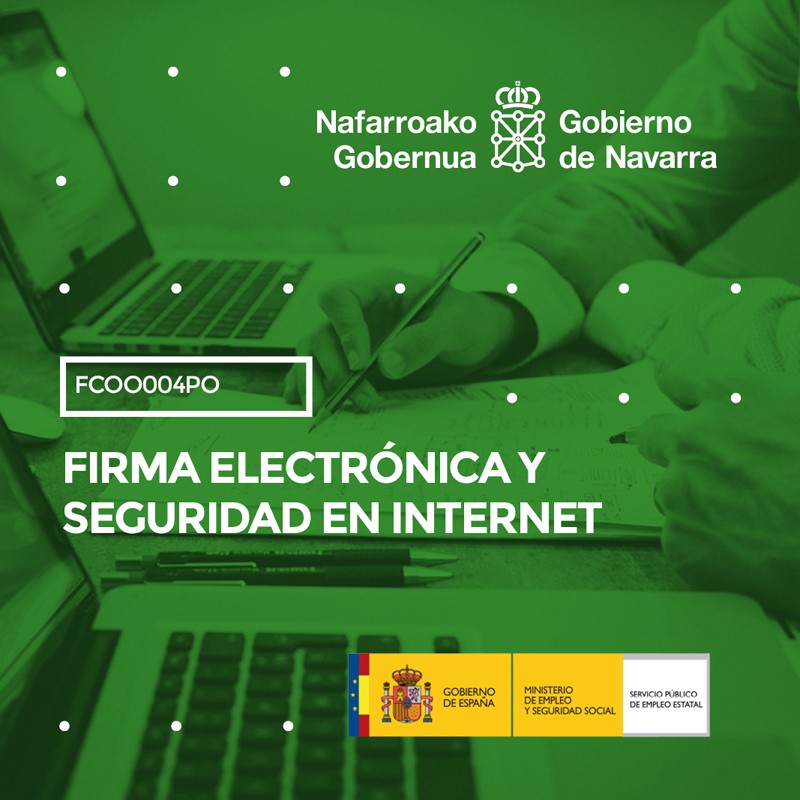 FCOO004PO - FIRMA ELECTRÓNICA Y SEGURIDAD EN INTERNET FCOO004PO - FIRMA ELECTRÓNICA Y SEGURIDAD EN INTERNET