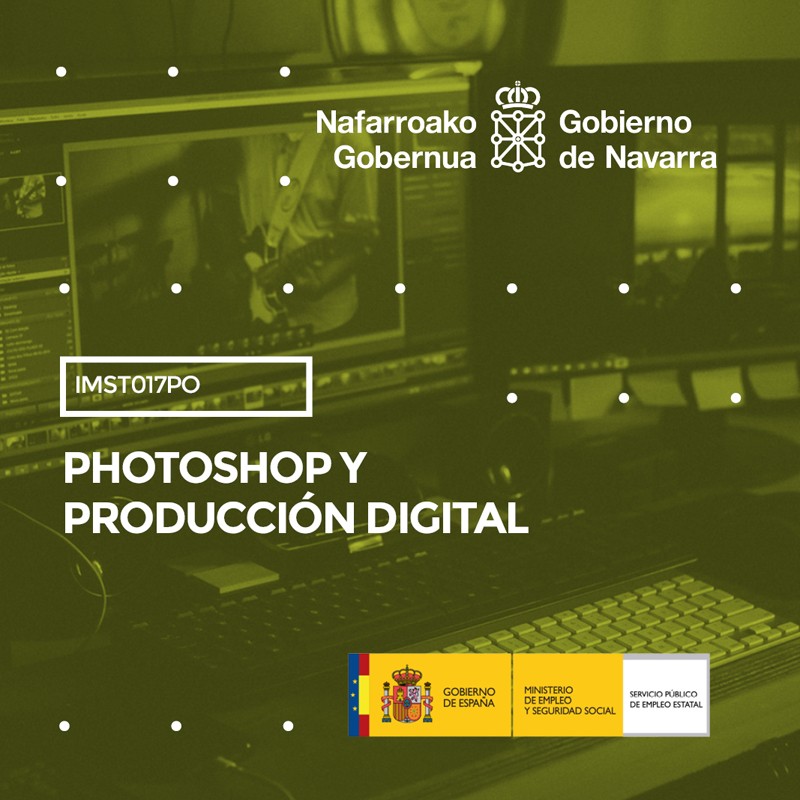 IMST017PO - PHOTOSHOP Y PRODUCCIÓN DIGITAL IMST017PO - PHOTOSHOP Y PRODUCCIÓN DIGITAL