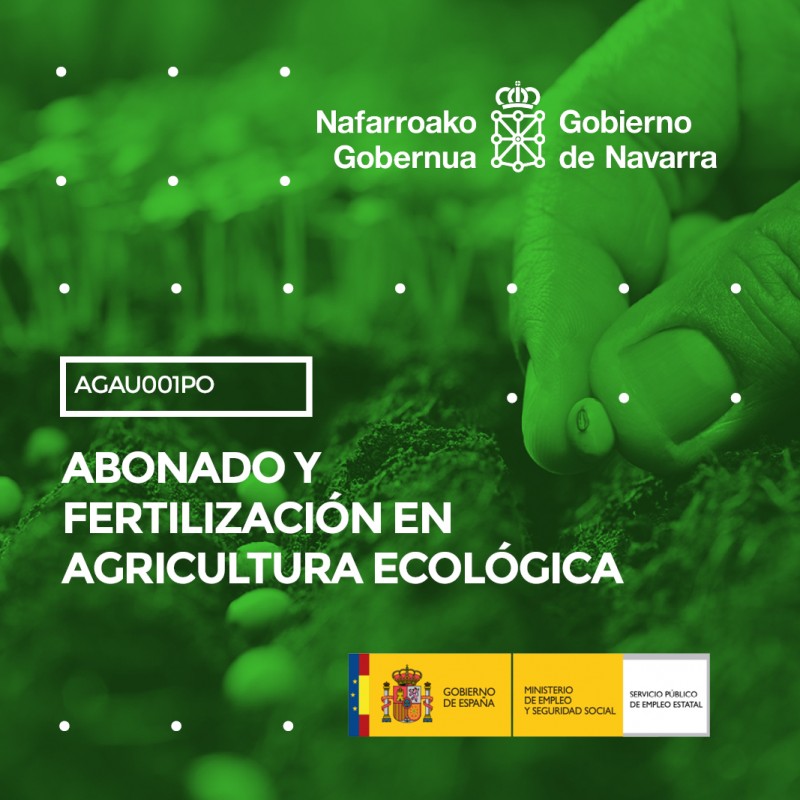 AGAU001PO - ABONADO Y FERTILIZACIÓN EN AGRICULTURA ECOLÓGICA AGAU001PO - ABONADO Y FERTILIZACIÓN EN AGRICULTURA ECOLÓGICA