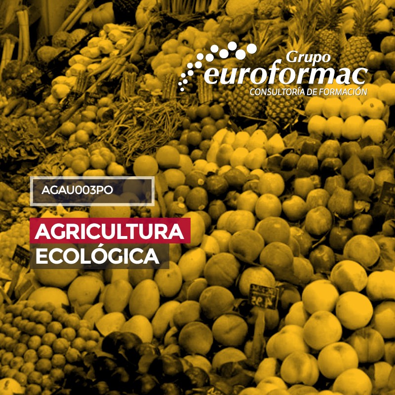 AGAU003PO - AGRICULTURA ECOLÓGICA AGAU003PO - AGRICULTURA ECOLÓGICA