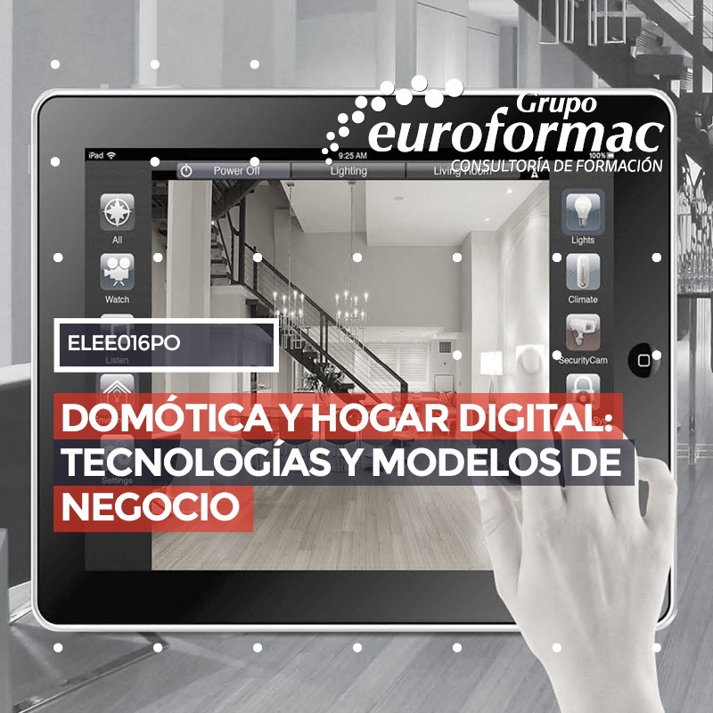DOMÓTICA Y HOGAR DIGITAL: TECNOLOGÍAS Y MODELOS DE NEGOCIO DOMÓTICA Y HOGAR DIGITAL: TECNOLOGÍAS Y MODELOS DE NEGOCIO
