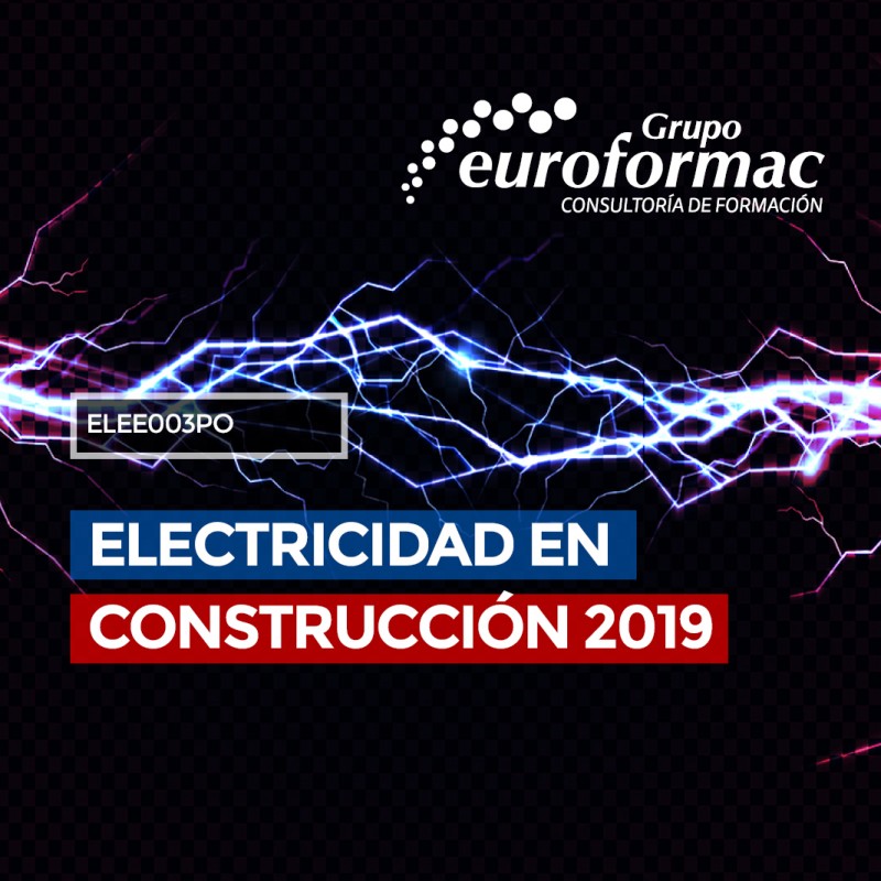 ELECTRICIDAD EN CONSTRUCCIÓN 2019 ELECTRICIDAD EN CONSTRUCCIÓN 2019