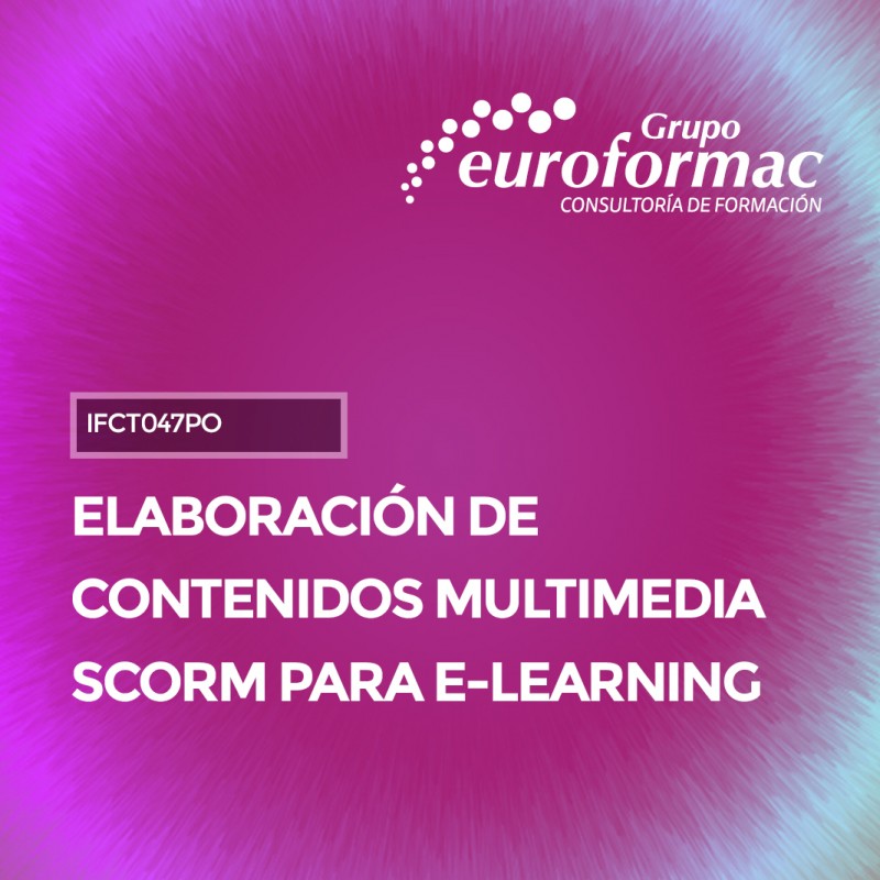 ELABORACIÓN DE CONTENIDOS MULTIMEDIA SCORM PARA E-LEARNING ELABORACIÓN DE CONTENIDOS MULTIMEDIA SCORM PARA E-LEARNING