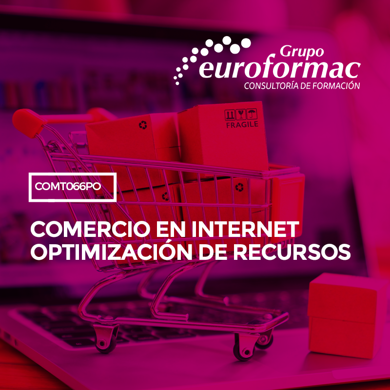 COMERCIO EN INTERNET. OPTIMIZACIÓN DE RECURSOS COMERCIO EN INTERNET. OPTIMIZACIÓN DE RECURSOS