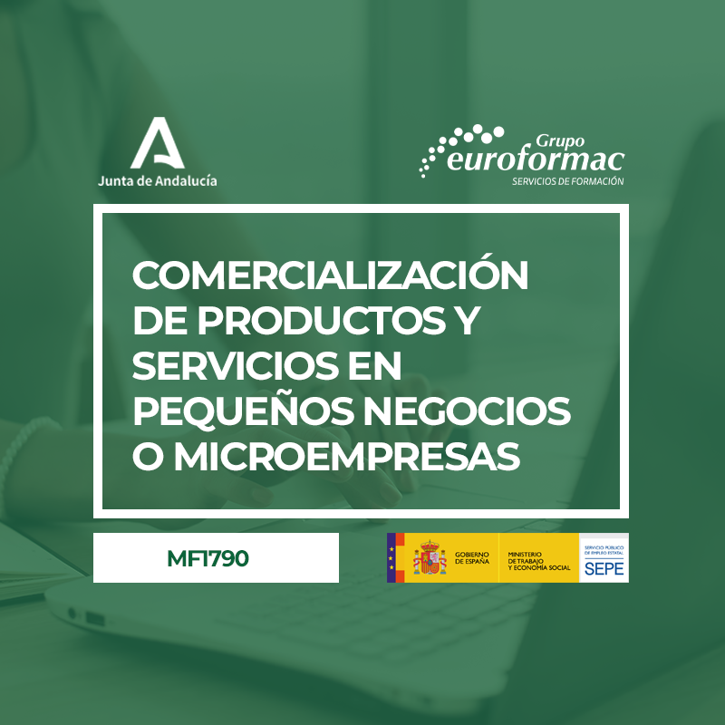 COMERCIALIZACIÓN DE PRODUCTOS Y SERVICIOS EN PEQUEÑOS NEGOCIOS O MICROEMPRESAS (MF1790_3)