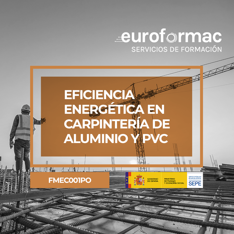EFICIENCIA ENERGÉTICA EN CARPINTERÍA DE ALUMINIO Y PVC