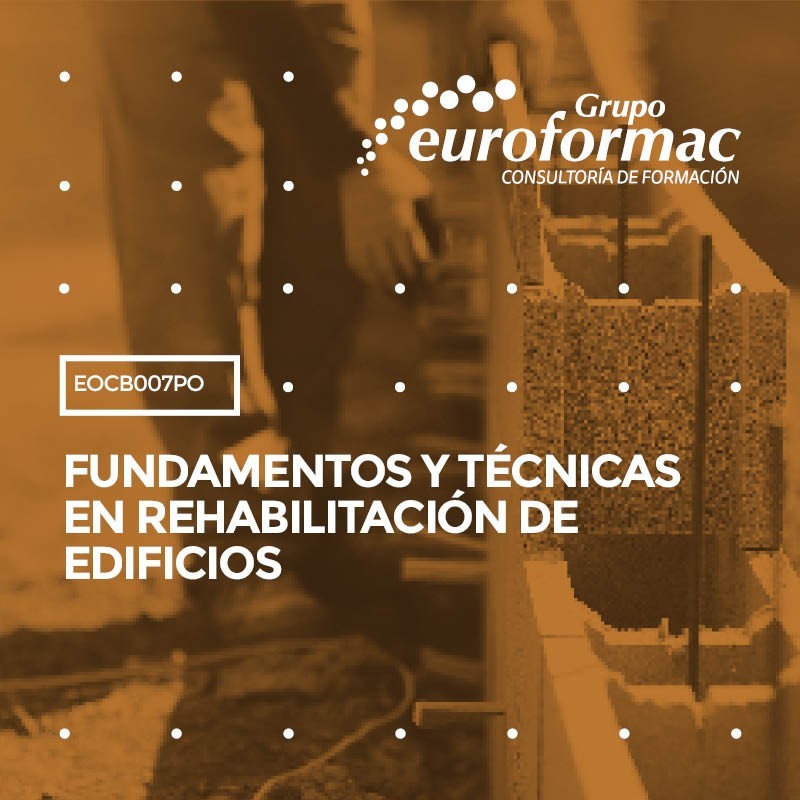 FUNDAMENTOS Y TÉCNICAS EN REHABILITACIÓN DE EDIFICIOS FUNDAMENTOS Y TÉCNICAS EN REHABILITACIÓN DE EDIFICIOS