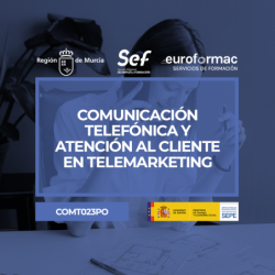 COMUNICACIÓN TELEFÓNICA Y ATENCIÓN AL CLIENTE EN TELEMARKETING