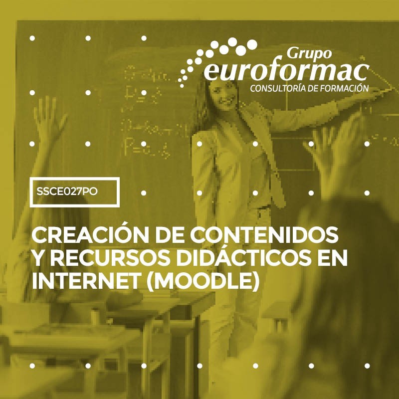 CREACIÓN DE CONTENIDOS Y RECURSOS DIDÁCTICOS EN INTERNET (MOODLE) CREACIÓN DE CONTENIDOS Y RECURSOS DIDÁCTICOS EN INTERNET (MOODLE)