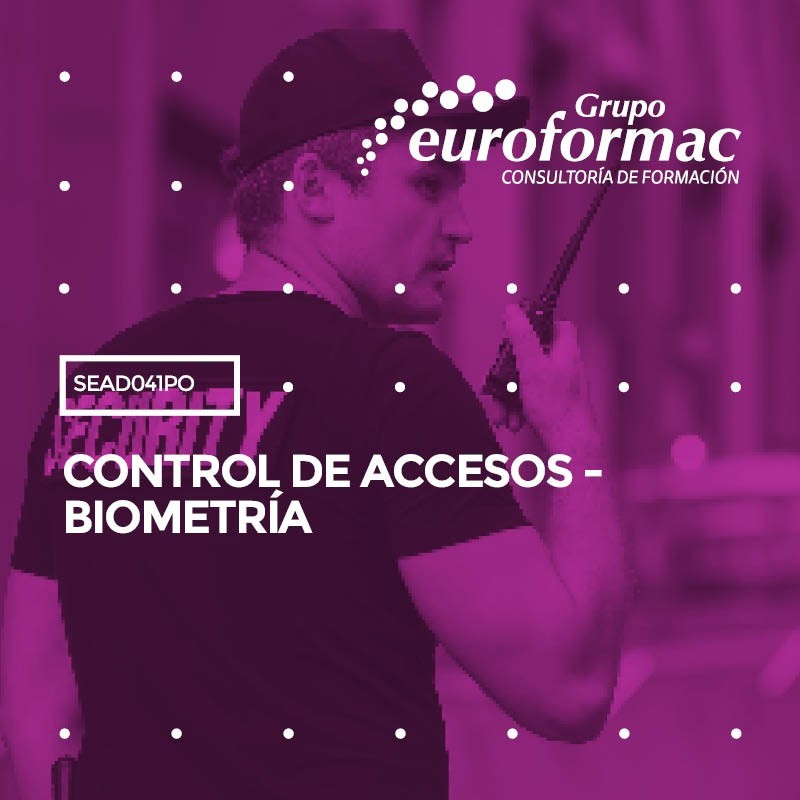 CONTROL DE ACCESOS - BIOMETRÍA CONTROL DE ACCESOS - BIOMETRÍA