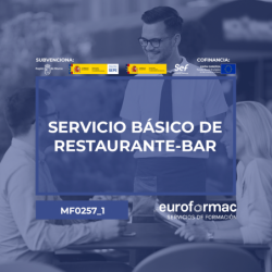 SERVICIO BÁSICO DE RESTAURANTE-BAR (MF0257_1)