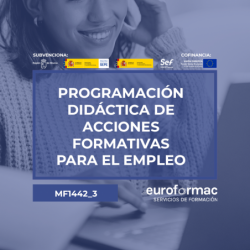PROGRAMACIÓN DIDÁCTICA DE ACCIONES FORMATIVAS PARA EL EMPLEO (MF1442_3)