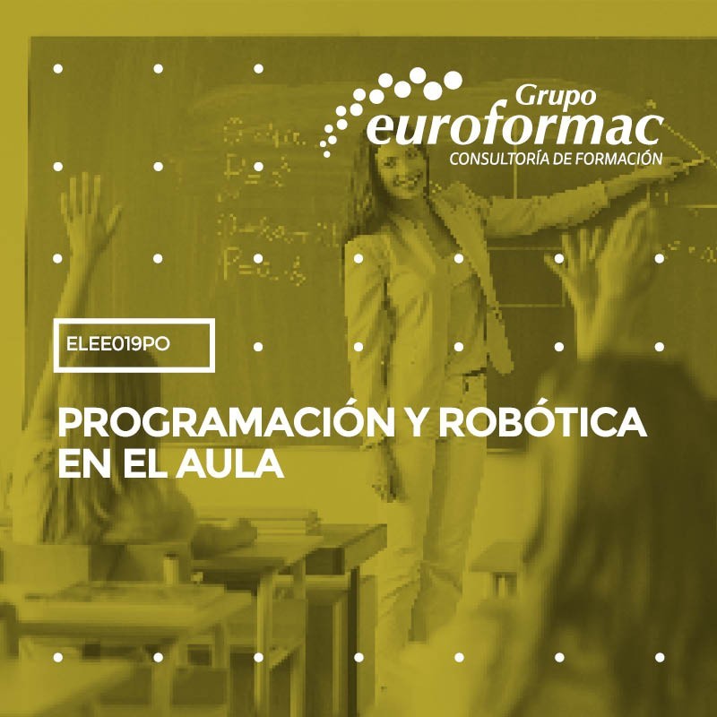 PROGRAMACIÓN Y ROBÓTICA EN EL AULA PROGRAMACIÓN Y ROBÓTICA EN EL AULA