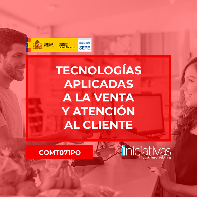 TECNOLOGÍAS APLICADAS A LA VENTA Y ATENCIÓN AL CLIENTE