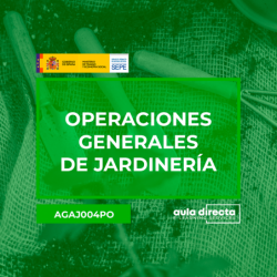 OPERACIONES GENERALES DE JARDINERÍA