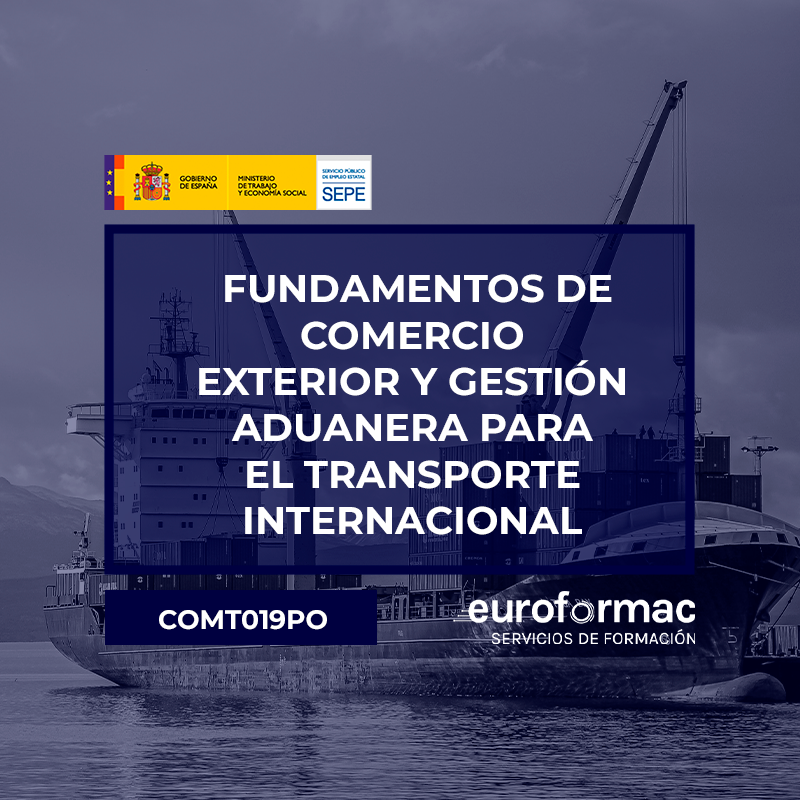FUNDAMENTOS DE COMERCIO EXTERIOR Y GESTIÓN ADUANERA PARA EL TRANSPORTE INTERNACIONAL