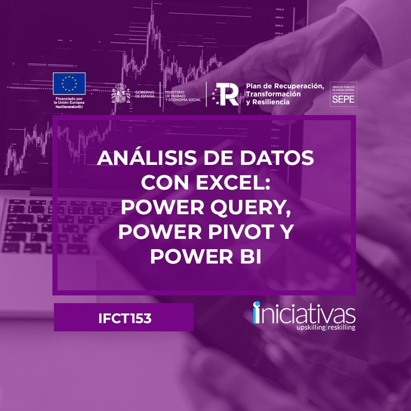 ANÁLISIS DE DATOS CON EXCEL: POWER QUERY, POWER PIVOT Y POWER BI