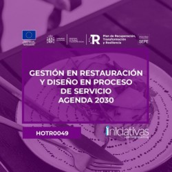 GESTIÓN EN RESTAURACIÓN Y DISEÑO EN PROCESO DE SERVICIO - AGENDA 2030