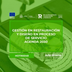 GESTIÓN EN RESTAURACIÓN Y DISEÑO EN PROCESO DE SERVICIO - AGENDA 2030