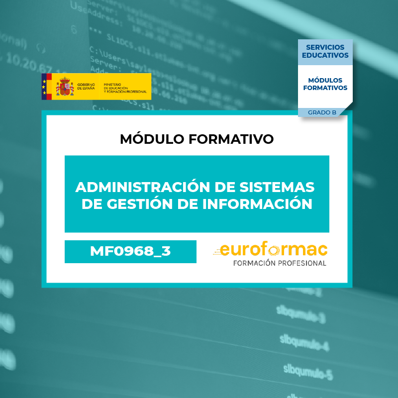 ADMINISTRACIÓN DE SISTEMAS DE GESTIÓN DE INFORMACIÓN (MF0968_3)