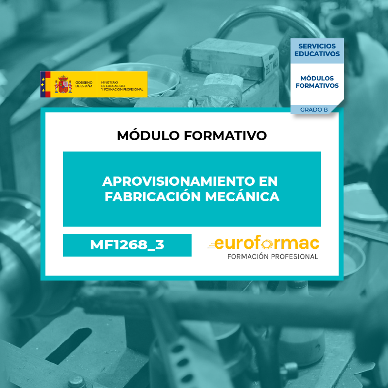 APROVISIONAMIENTO EN FABRICACIÓN MECÁNICA (MF1268_3)