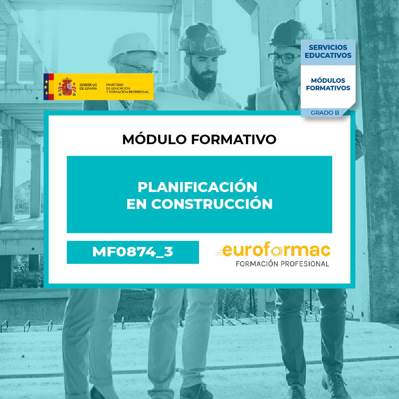 PLANIFICACIÓN EN CONSTRUCCIÓN (MF0874_3) PLANIFICACIÓN EN CONSTRUCCIÓN (MF0874_3)