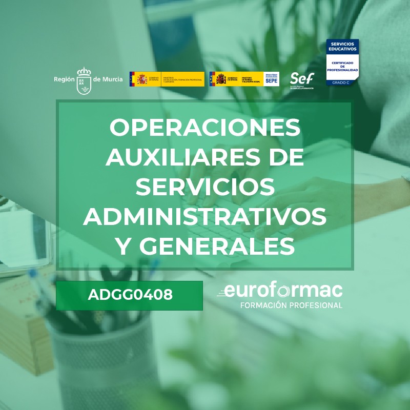 ADGG0408 - OPERACIONES AUXILIARES DE SERVICIOS ADMINISTRATIVOS Y GENERALES