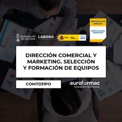 DIRECCIÓN COMERCIAL Y MARKETING. SELECCIÓN Y FORMACIÓN DE EQUIPOS