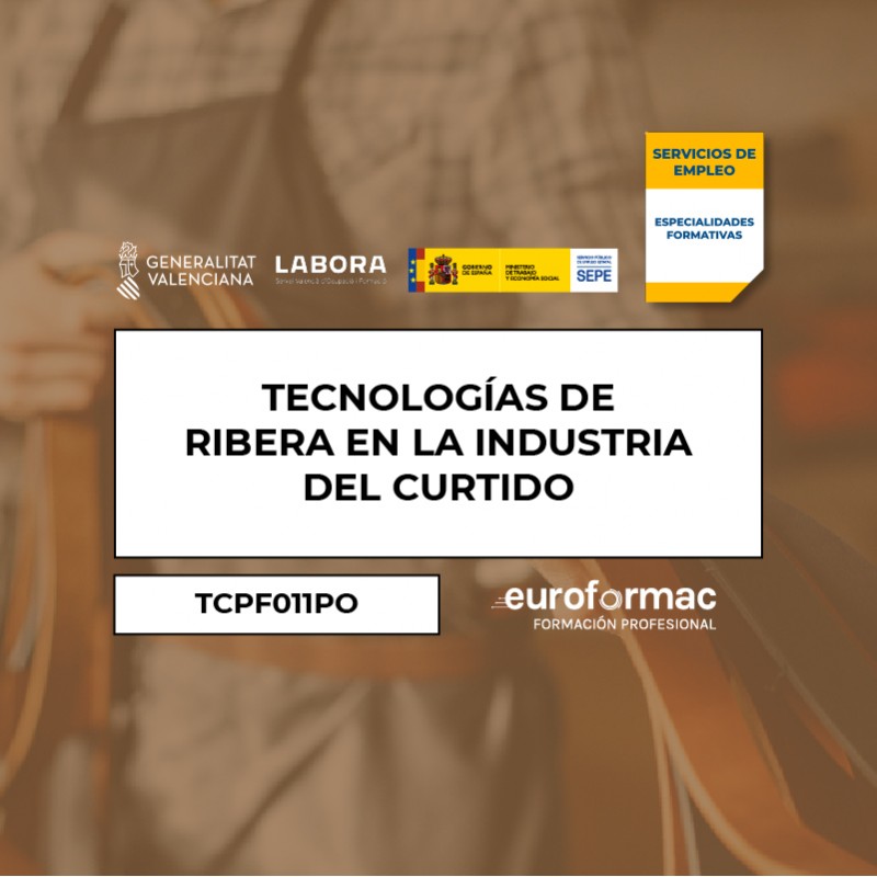 TECNOLOGÍAS DE RIBERA EN LA INDUSTRIA DEL CURTIDO TECNOLOGÍAS DE RIBERA EN LA INDUSTRIA DEL CURTIDO