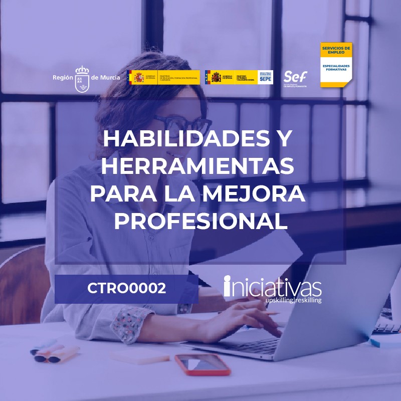 HABILIDADES Y HERRAMIENTAS PARA LA MEJORA PROFESIONAL