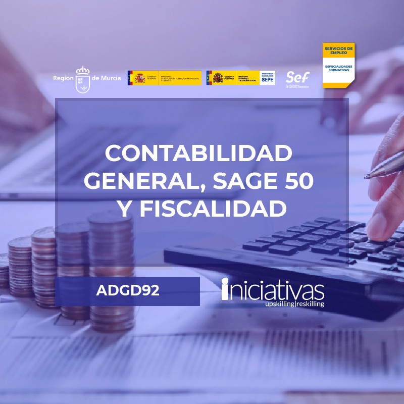 CONTABILIDAD GENERAL, SAGE 50 Y FISCALIDAD