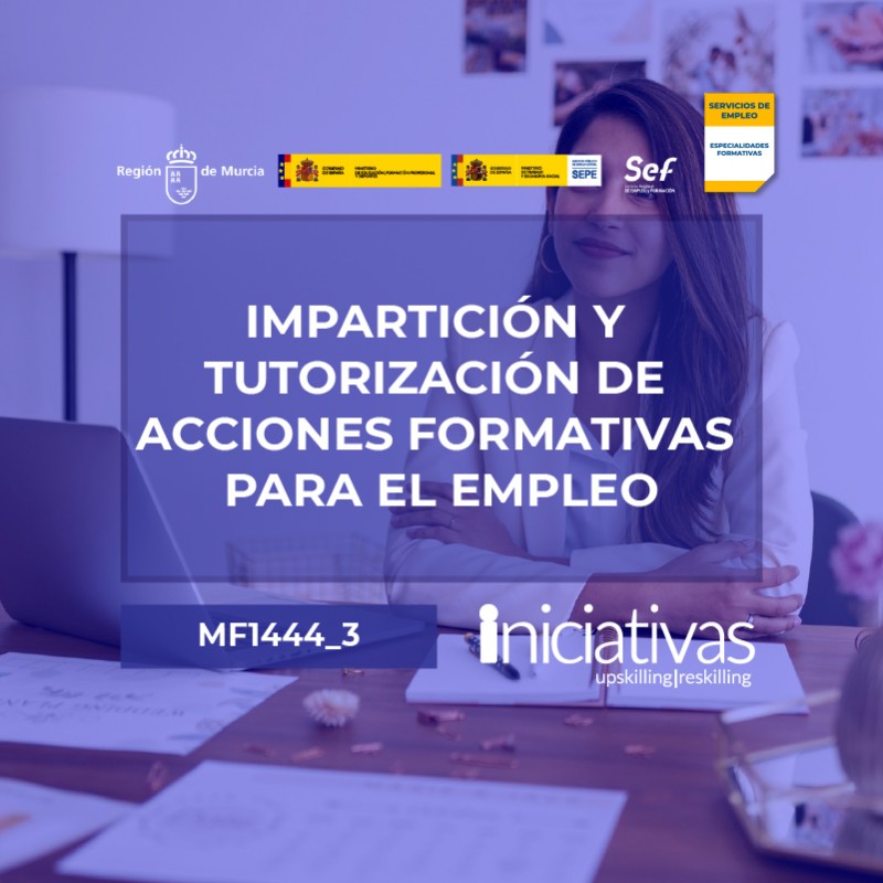 IMPARTICIÓN Y TUTORIZACIÓN DE ACCIONES FORMATIVAS PARA EL EMPLEO (MF1444_3)