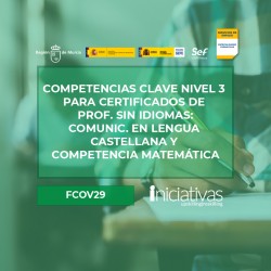 COMPETENCIAS CLAVE NIVEL 3 PARA CERT. PROF. SIN IDIOMAS: COMUNICACIÓN EN LENGUA CASTELLANA Y COMPETENCIA MATEMÁTICA