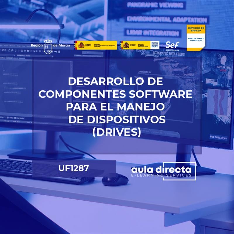 DESARROLLO DE COMPONENTES SOFTWARE PARA EL MANEJO DE DISPOSITIVOS (DRIVES)