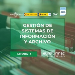 GESTIÓN DE SISTEMAS DE INFORMACIÓN Y ARCHIVO (MF0987_3)