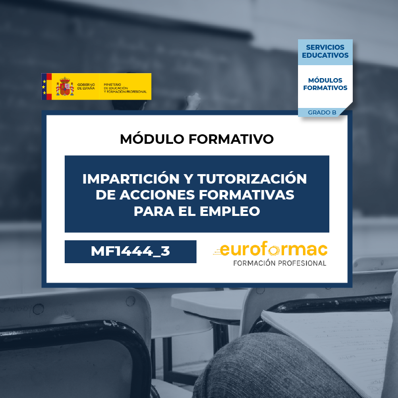 MF1444_3 - IMPARTICIÓN Y TUTORIZACIÓN DE ACCIONES FORMATIVAS PARA EL EMPLEO