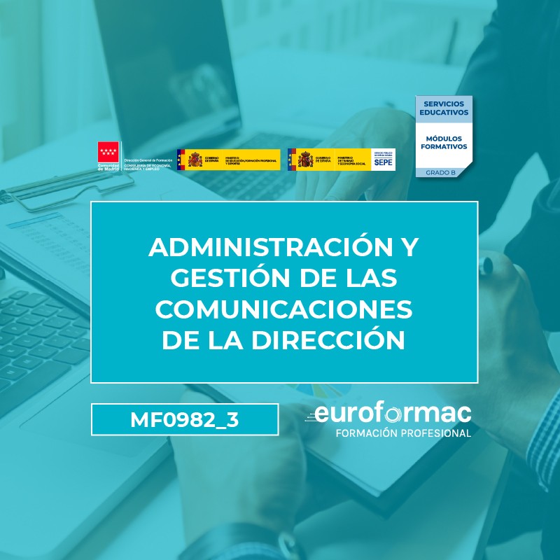 MF0982_3: ADMINISTRACIÓN Y GESTIÓN DE LAS COMUNICACIONES DE LA DIRECCIÓN