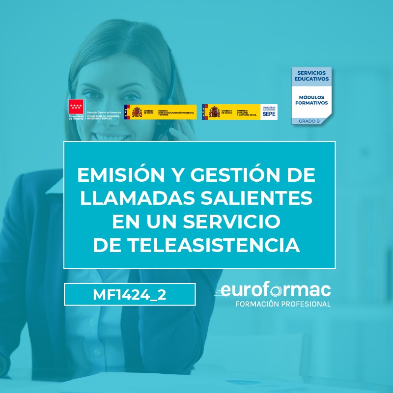 MF1424_2 EMISIÓN Y GESTIÓN DE LLAMADAS SALIENTES EN UN SERVICIO DE TELEASISTENCIA