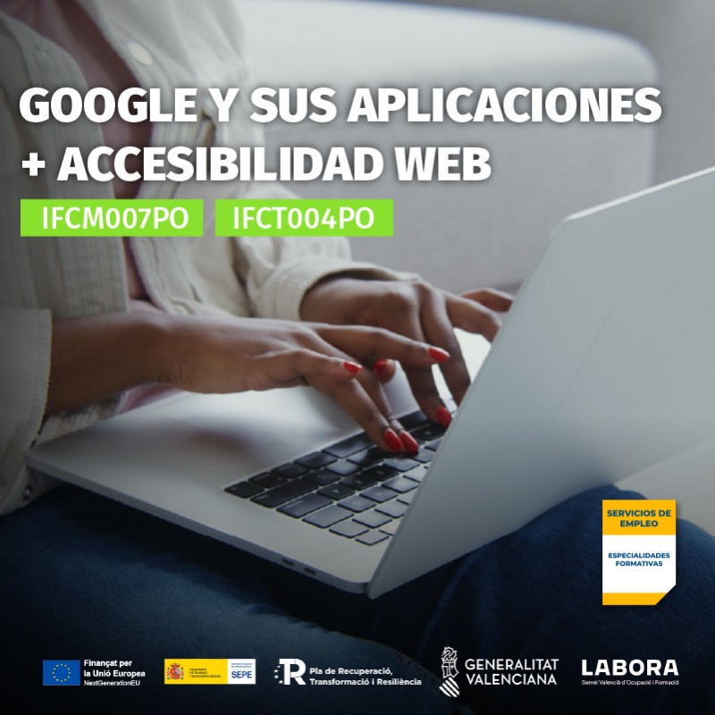 IFCM007PO - GOOGLE Y SUS APLICACIONES + IFCT004PO - ACCESIBILIDAD WEB