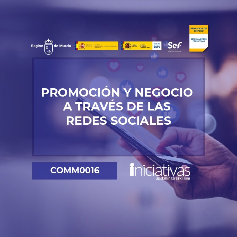 COMM0016 - PROMOCIÓN Y NEGOCIO A TRAVÉS DE LAS REDES SOCIALES