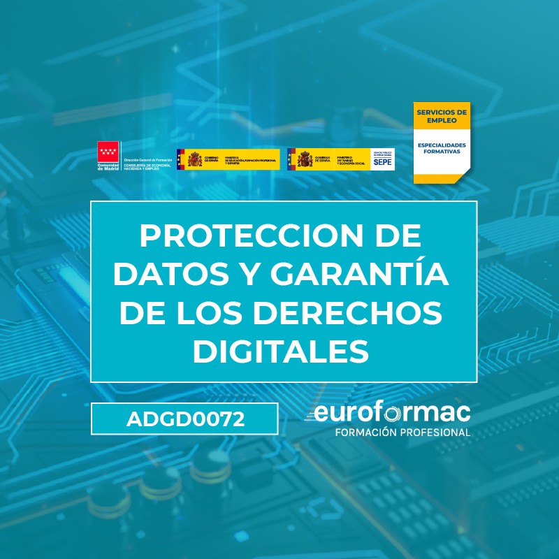 ADGD0072 - PROTECCIÓN DE DATOS Y GARANTÍA DE LOS DERECHOS DIGITALES