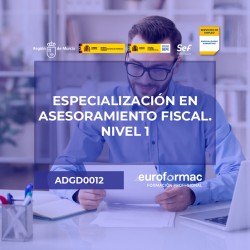 PL-2023-67/12 - ADGD0012 - ESPECIALIZACIÓN EN ASESORAMIENTO FISCAL. NIVEL 1