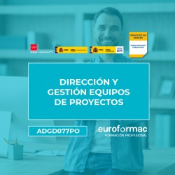 ADGD077PO - DIRECCIÓN Y GESTIÓN EQUIPOS DE PROYECTOS-V1