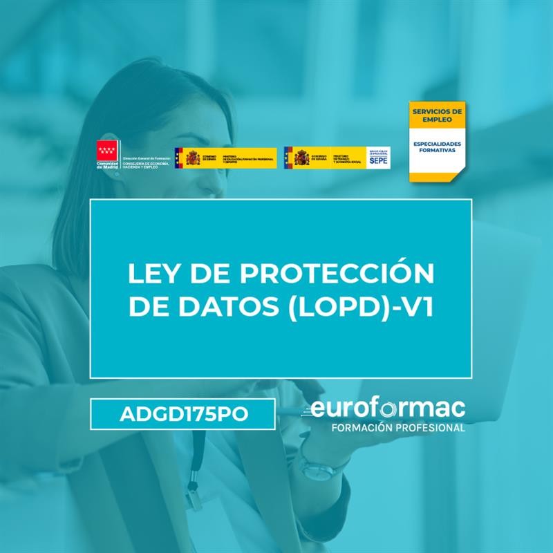 ADGD175PO - LEY DE PROTECCIÓN DE DATOS (LOPD)-V1 ADGD175PO - LEY DE PROTECCIÓN DE DATOS (LOPD)-V1