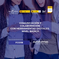 FCOI18 - COMUNICACIÓN Y COLABORACIÓN CON HERRAMIENTAS DIGITALES. NIVEL BÁSICO