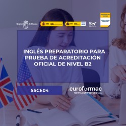 INGLÉS PREPARATORIO PARA PRUEBA DE ACREDITACIÓN OFICIAL DE NIVEL B2