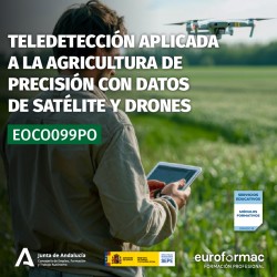 EOCO099PO - TELEDETECCIÓN APLICADA A LA AGRICULTURA DE PRECISIÓN CON DATOS DE SATÉLITE Y DRONES
