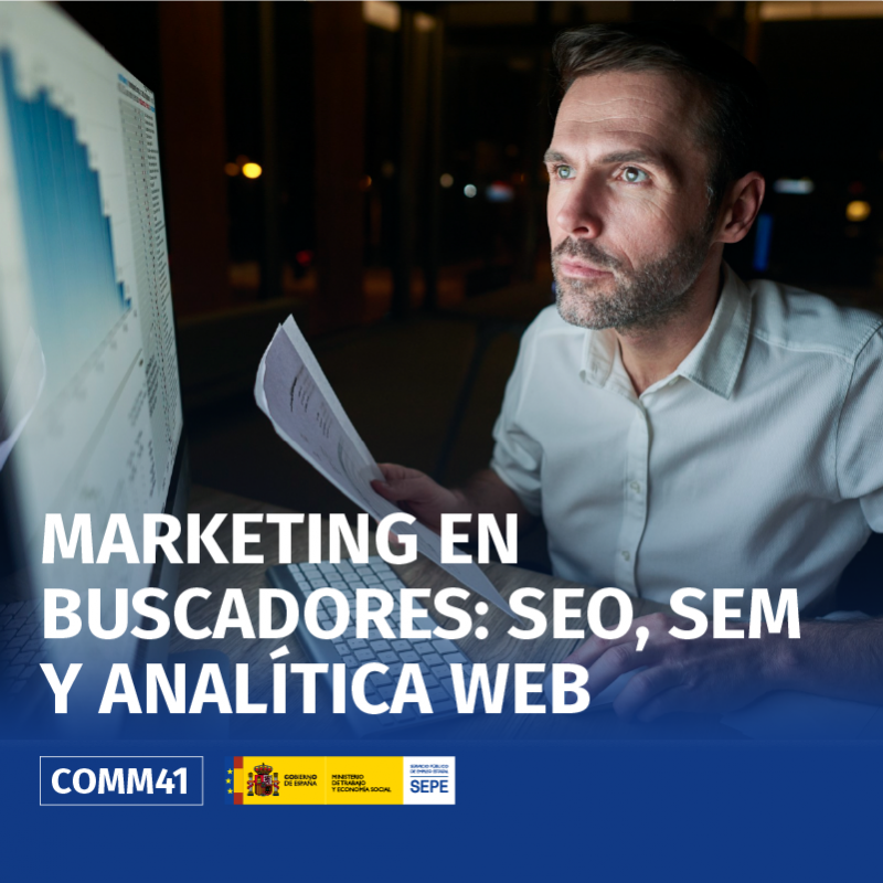 COMM41 - MARKETING EN BUSCADORES: SEO, SEM Y ANALÍTICA WEB COMM41 - MARKETING EN BUSCADORES: SEO, SEM Y ANALÍTICA WEB