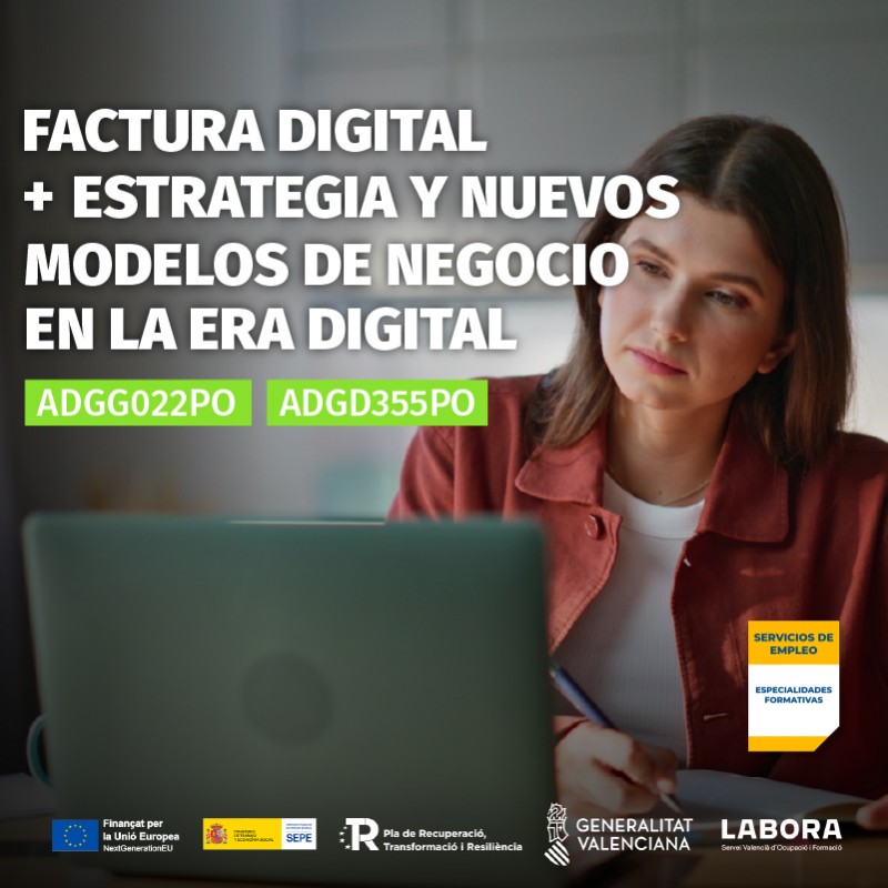 ADGG022PO - FACTURA DIGITAL + ADGD355PO - ESTRATEGIA Y NUEVOS MODELOS DE NEGOCIO EN LA ERA DIGITAL ADGG022PO - FACTURA DIGITAL + ADGD355PO - ESTRATEGIA Y NUEVOS MODELOS DE NEGOCIO EN LA ERA DIGITAL