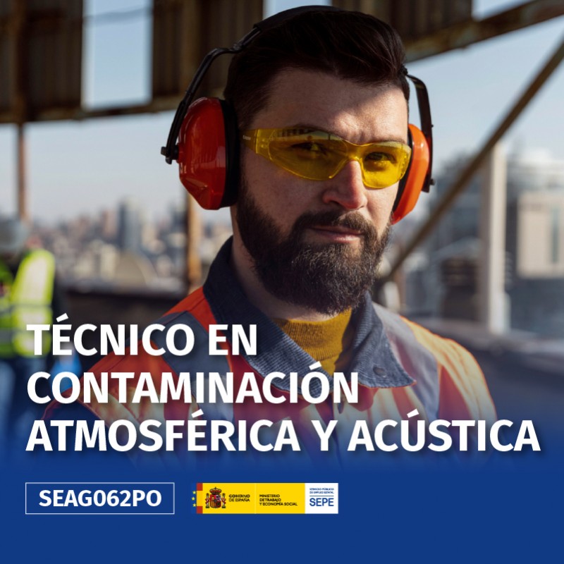 SEAG062PO - TÉCNICO EN CONTAMINACIÓN ATMOSFÉRICA Y ACÚSTICA SEAG062PO - TÉCNICO EN CONTAMINACIÓN ATMOSFÉRICA Y ACÚSTICA